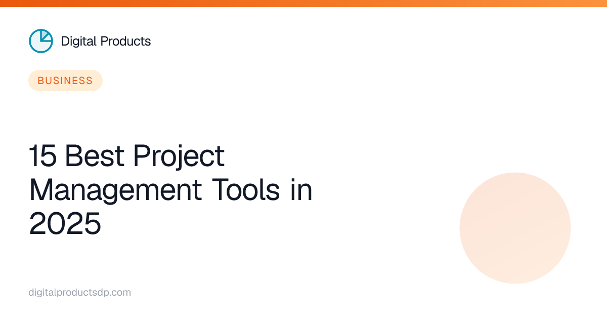 15 Best Project Management Tools in 2025