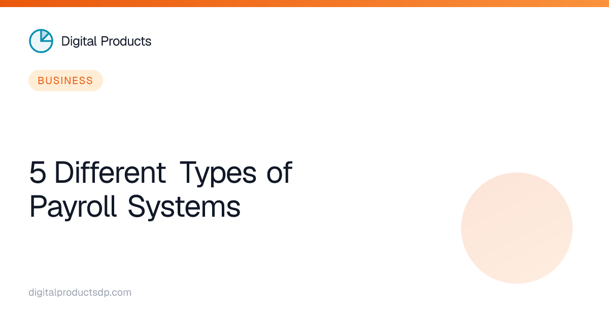 5 Different Types of Payroll Systems