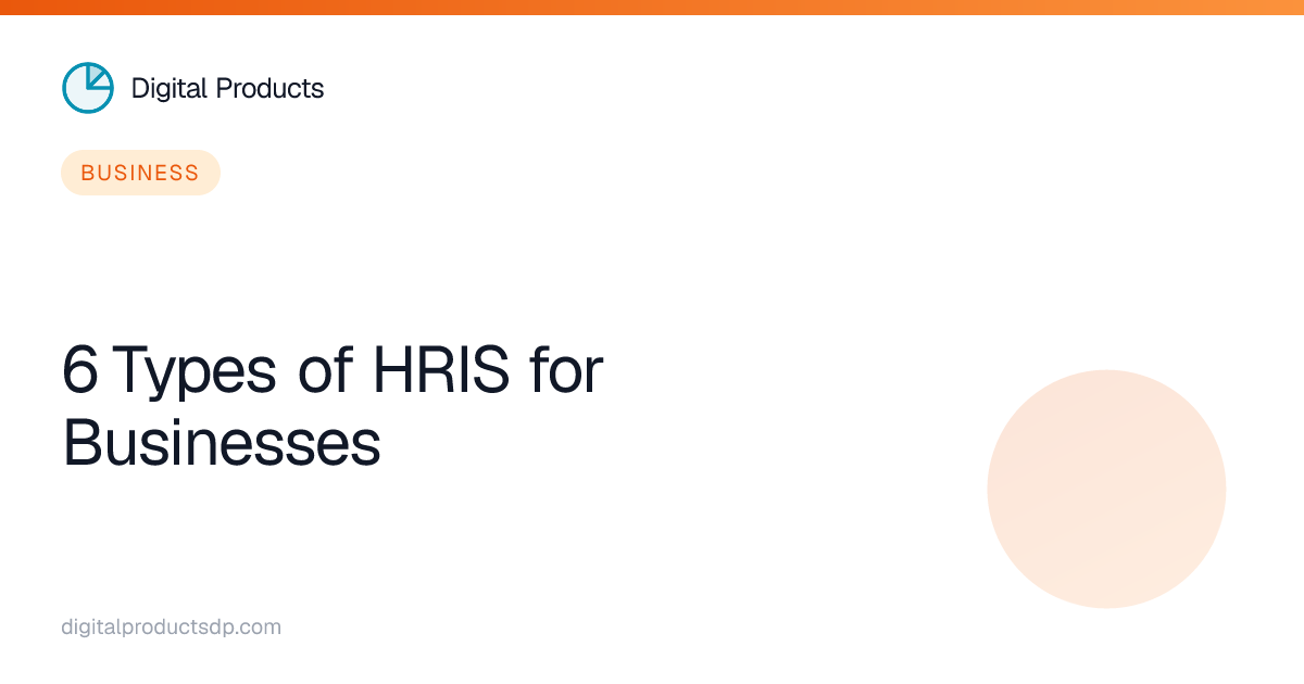 6 Types of HRIS for Businesses