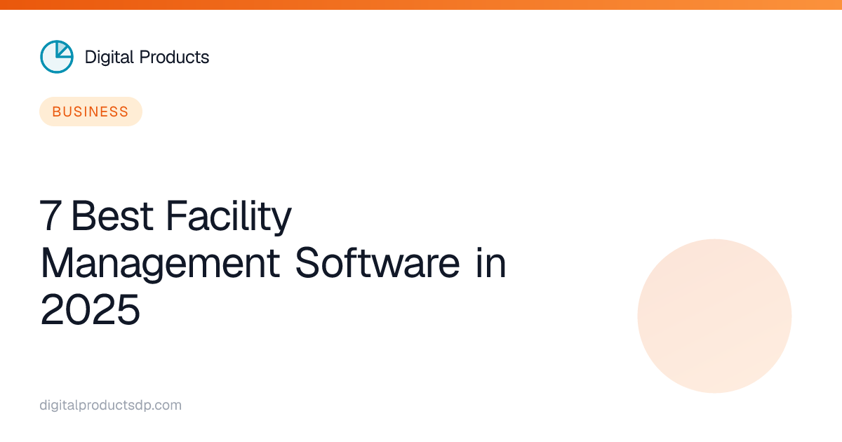 7 Best Facility Management Software in 2025