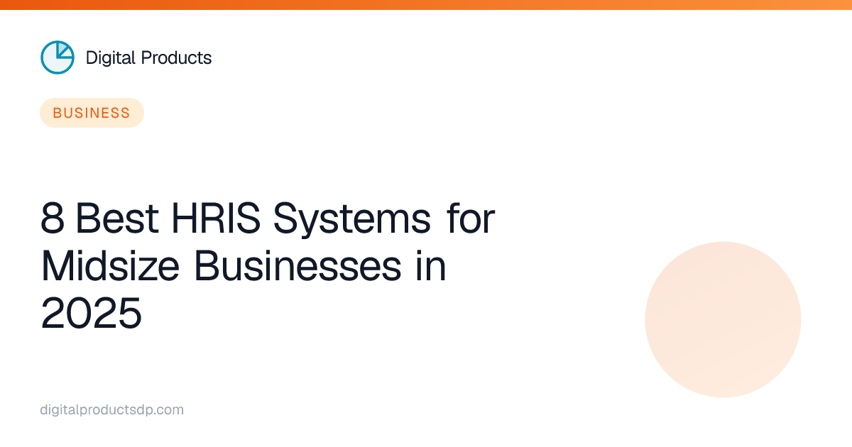 8 Best HRIS Systems for Midsize Businesses in 2025
