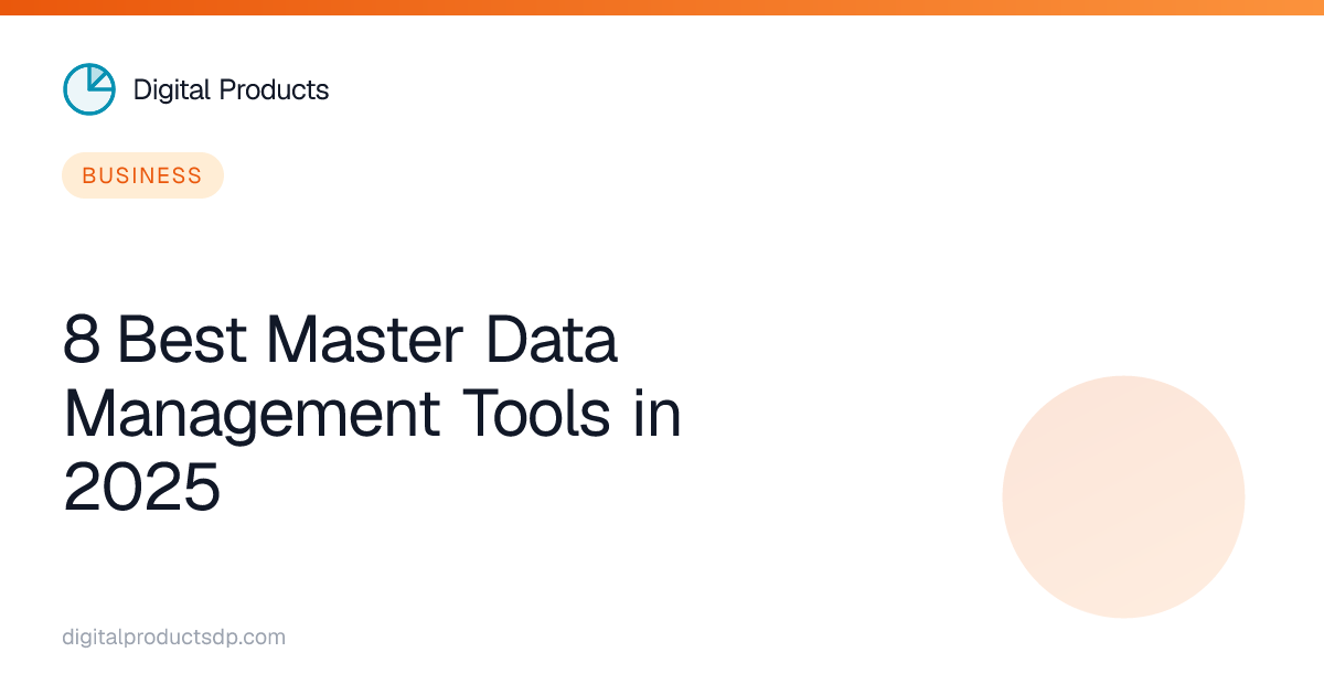 8 Best Master Data Management Tools in 2025
