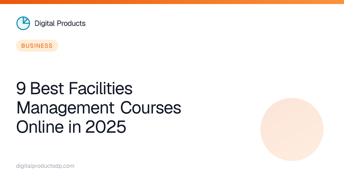 9 Best Facilities Management Courses Online in 2025