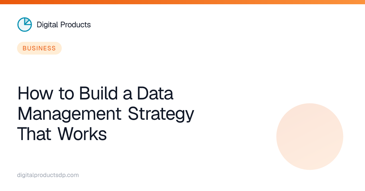 How to Build a Data Management Strategy That Works