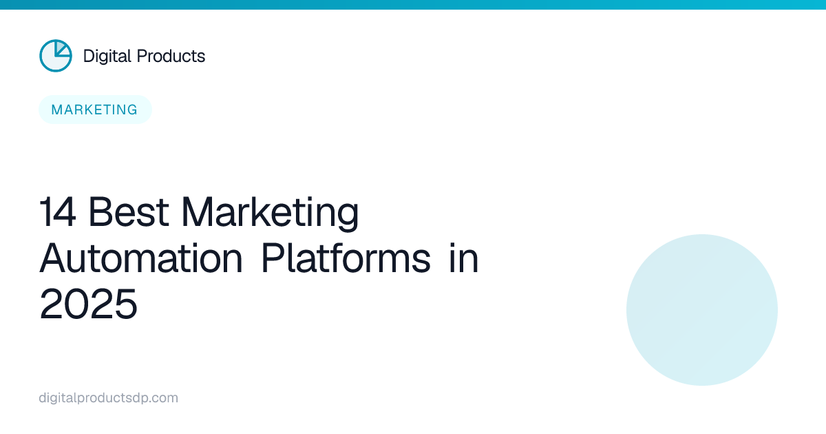 14 Best Marketing Automation Platforms in 2025