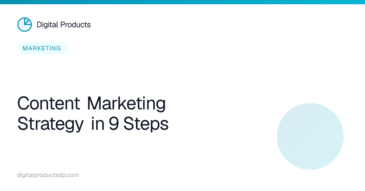 Content Marketing Strategy in 9 Steps