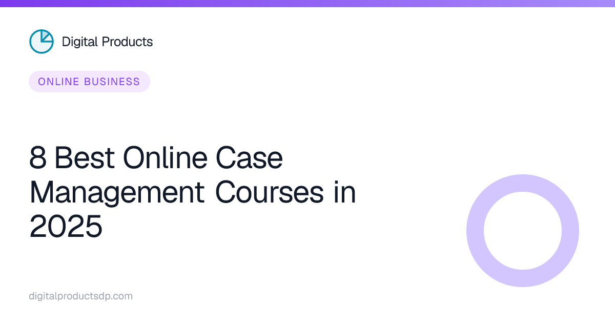 8 Best Online Case Management Courses in 2025