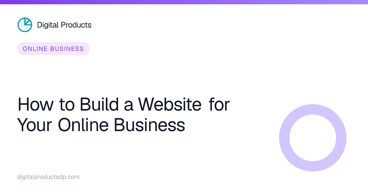 How to Build a Website for Your Online Business