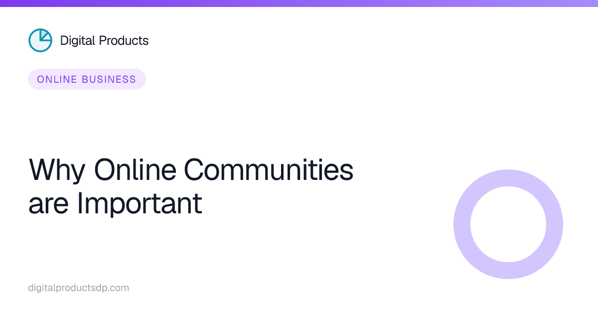 Why Online Communities are Important