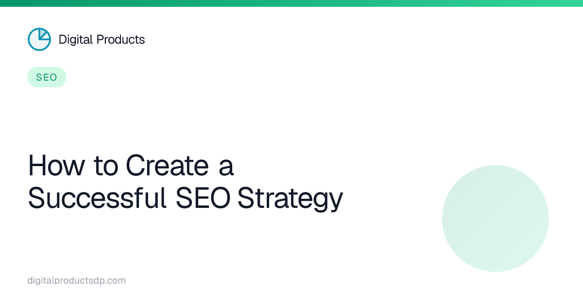 How to Create a Successful SEO Strategy