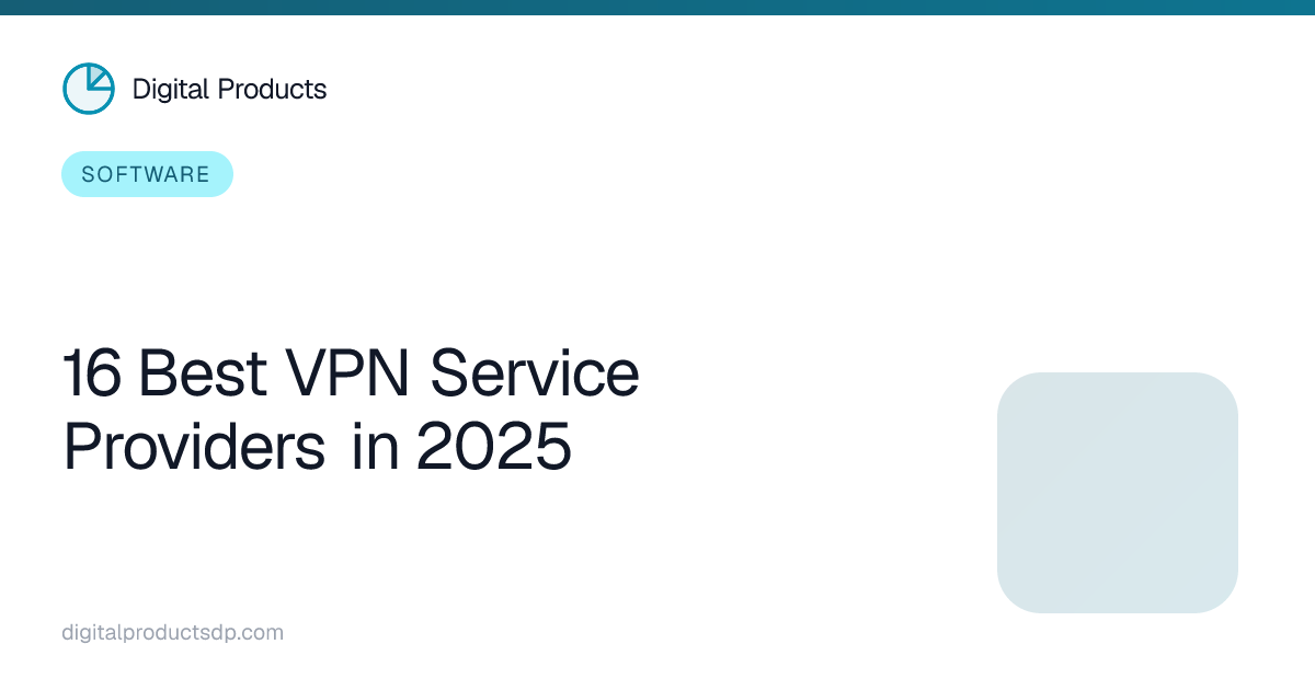 16 Best VPN Service Providers in 2025