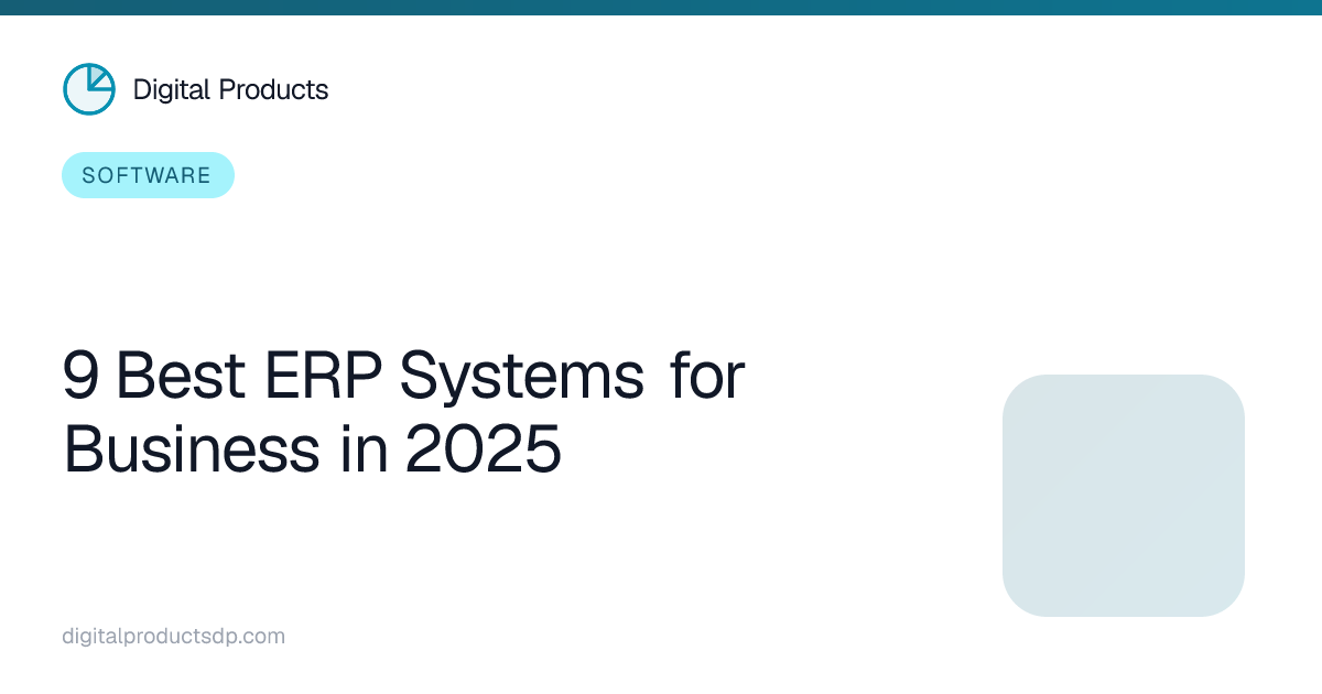 9 Best ERP Systems for Business in 2025