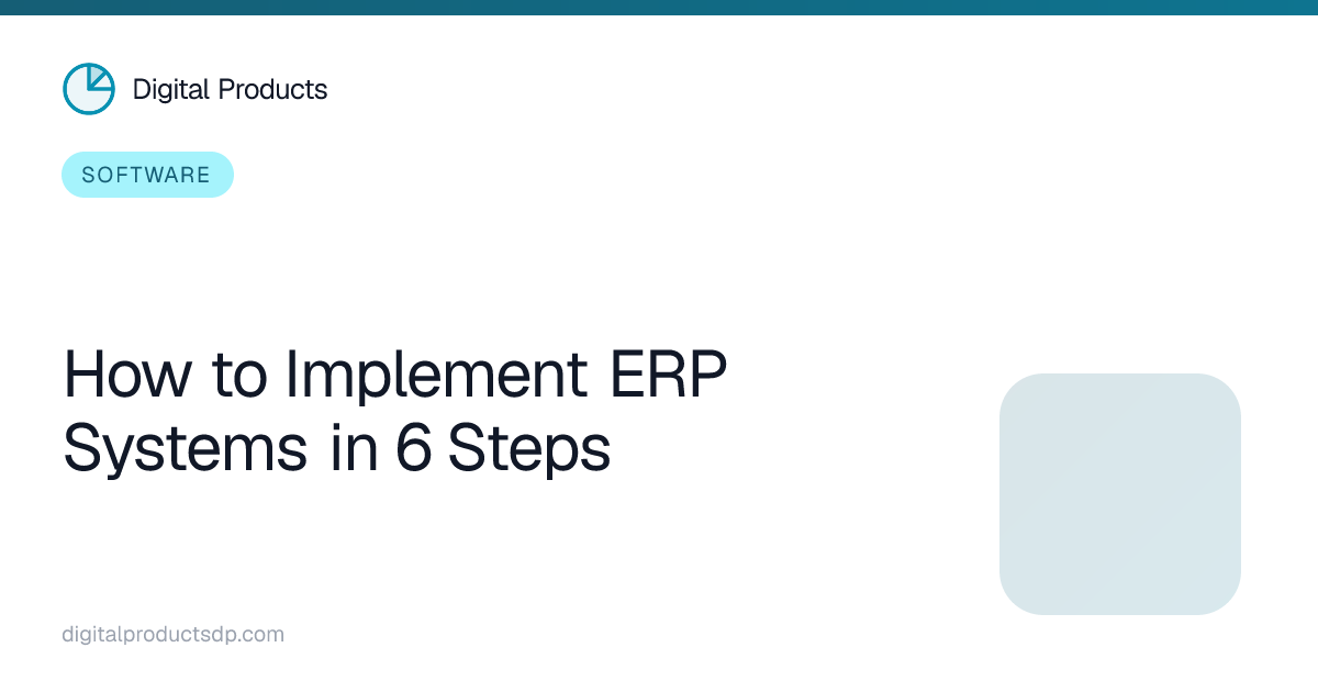 How to Implement ERP Systems in 6 Steps